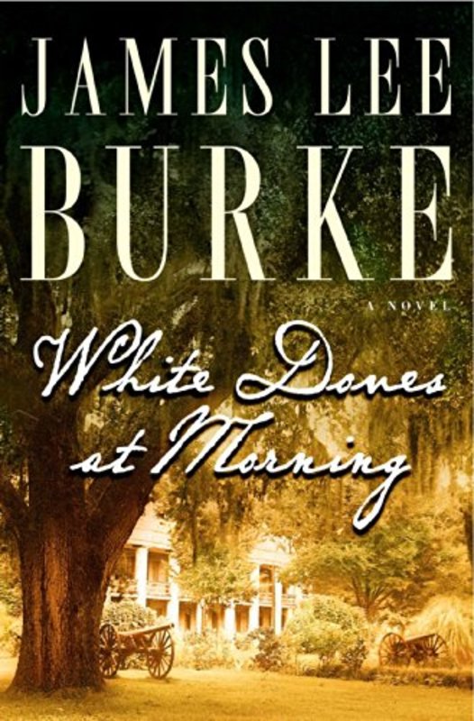 Book cover for "White Doves at Morning" by James Lee Burke