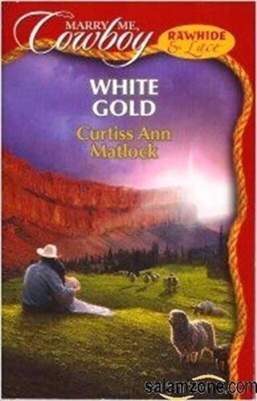 Book cover for "White Gold" by Curtiss Ann Matlock