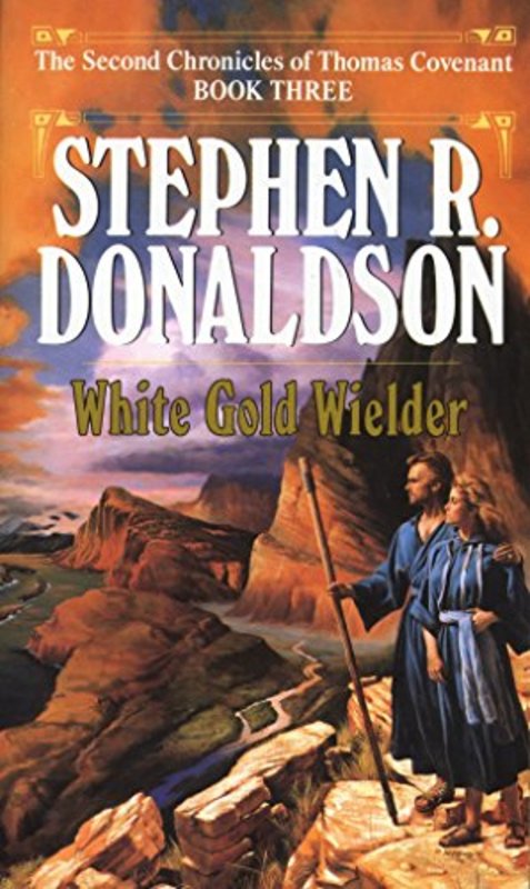 Book cover for "White Gold Wielder" by Stephen R Donaldson