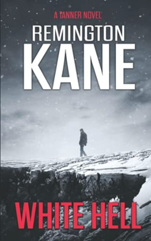 Book cover for "White Hell" by Remington Kane