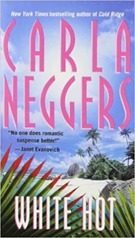 Book cover for "White Hot" by Carla Neggers