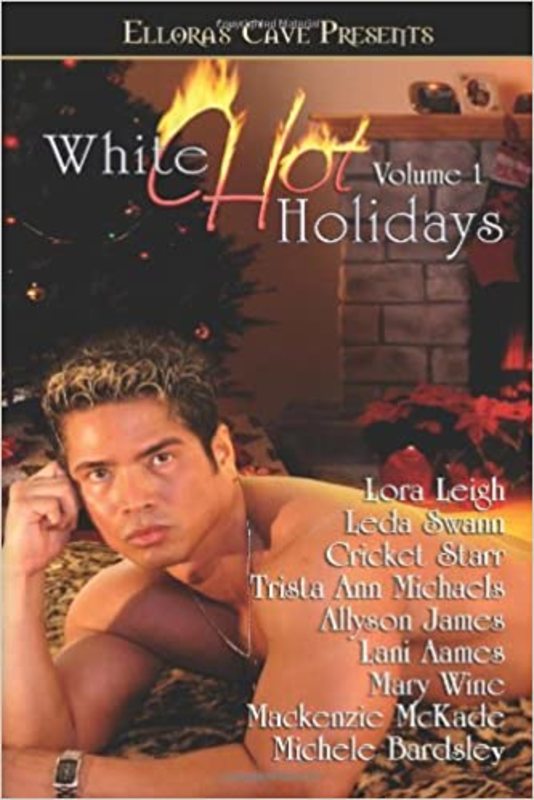 Book cover for "White Hot Holidays Volume 1" by Lora Leigh