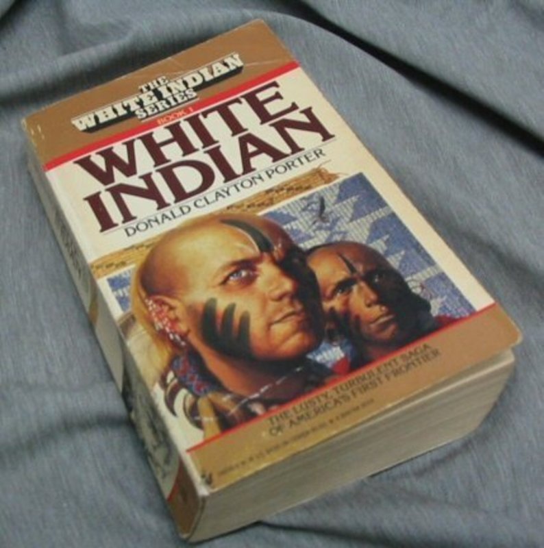 Book cover for "White Indian" by Donald Clayton Porter