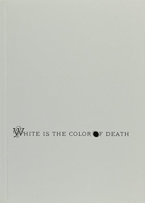 Book cover for "White Is the Color of Death" by Margaret Killjoy
