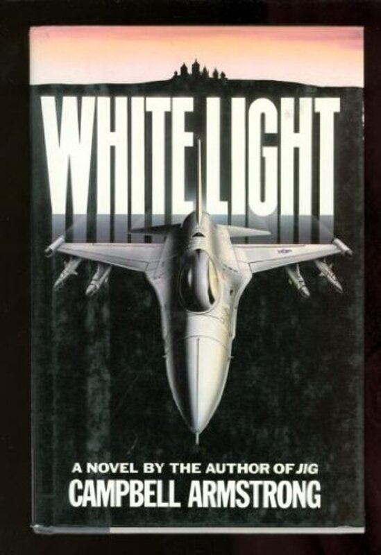 Book cover for "White Light" by Campbell Armstrong