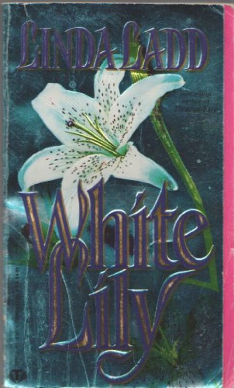 Book cover for "White Lily" by Linda Ladd