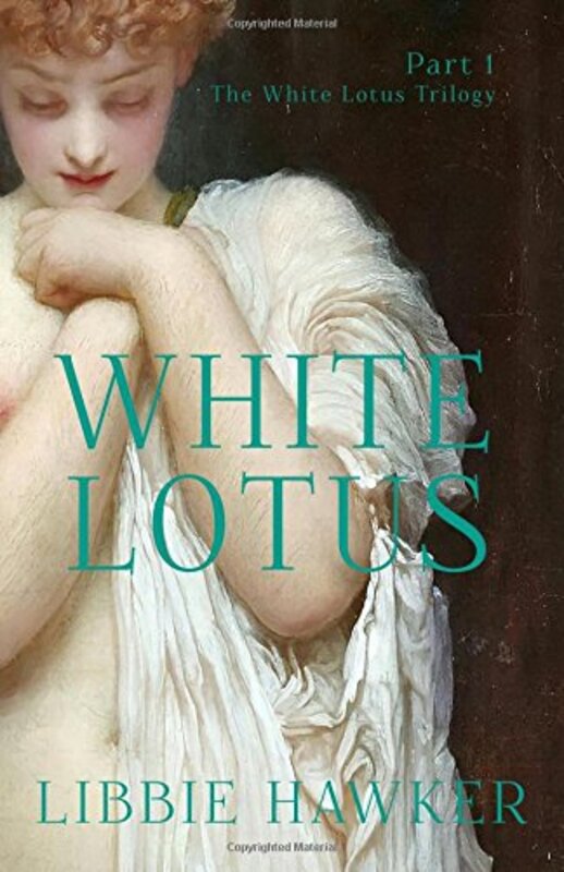 Book cover for "White Lotus" by Libbie Hawker