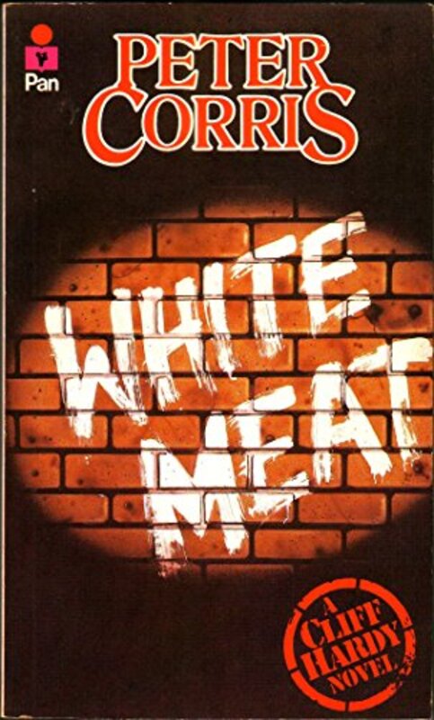 Book cover for "White Meat" by Peter Corris