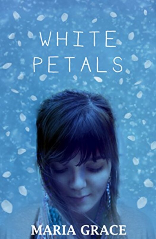 Book cover for "White Petals" by Maria Grace