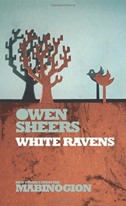 Book cover for "White Ravens" by Owen Sheers