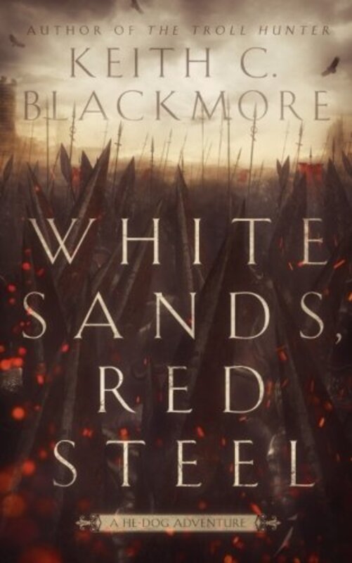 Book cover for "White Sands, Red Steel" by Keith Blackmore
