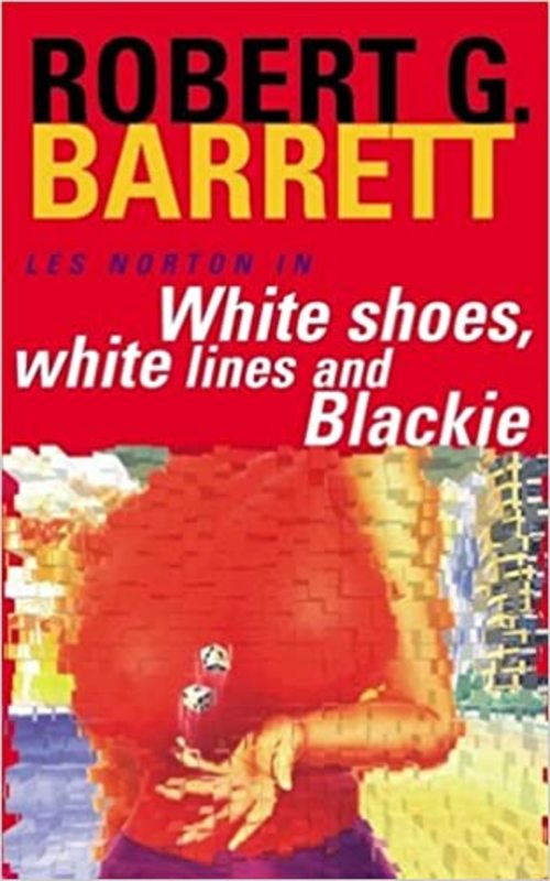Book cover for "White Shoes, White Lines and Blackie" by Robert George Barrett
