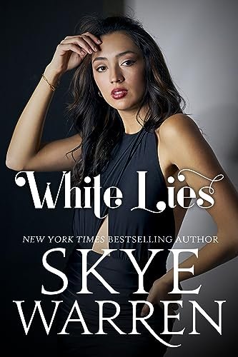 Book cover for "White Lies" by Skye Warren