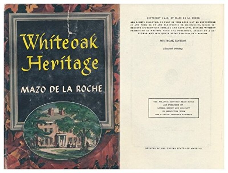 Book cover for "Whiteoak Heritage" by Mazo de la Roche