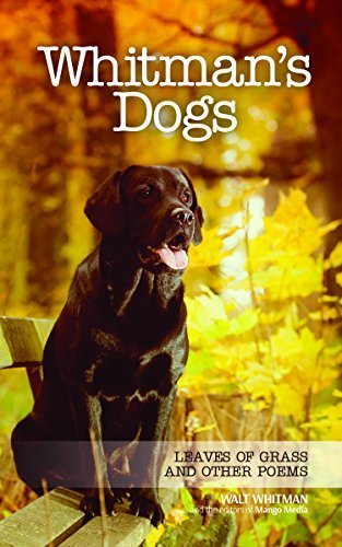 Book cover for "Whitman's Dogs" by Walt Whitman