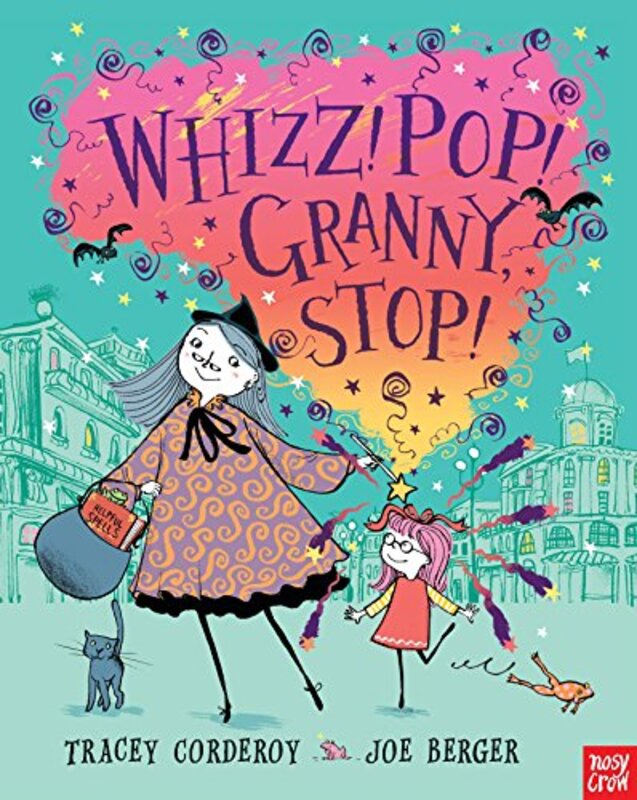 Book cover for "Whizz! Pop! Granny, Stop!" by Joe Berger