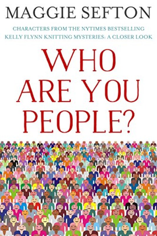 Book cover for "Who Are You People?" by Maggie Sefton