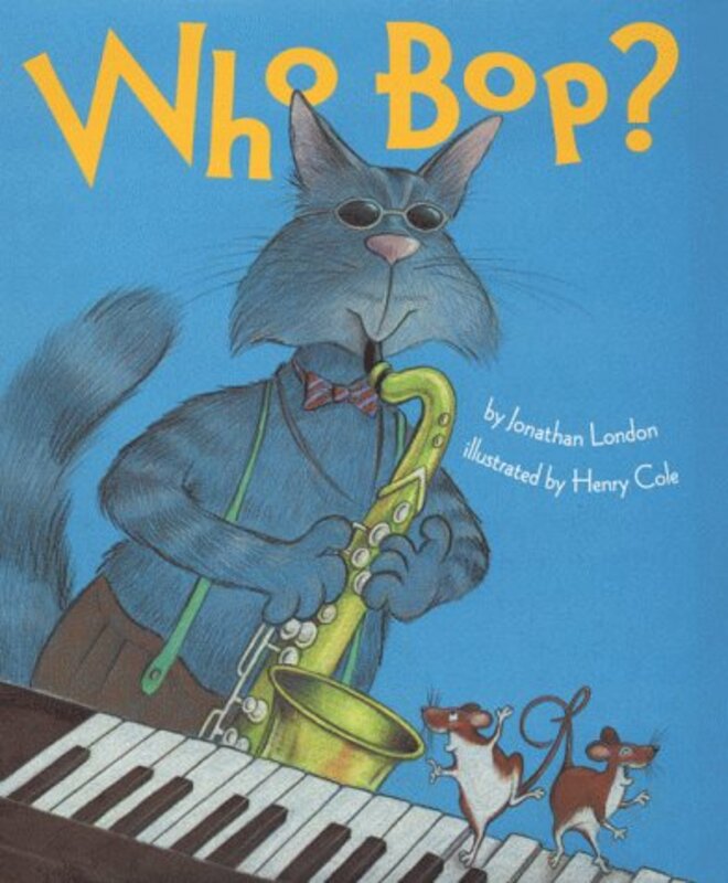Book cover for "Who Bop" by Jonathan London