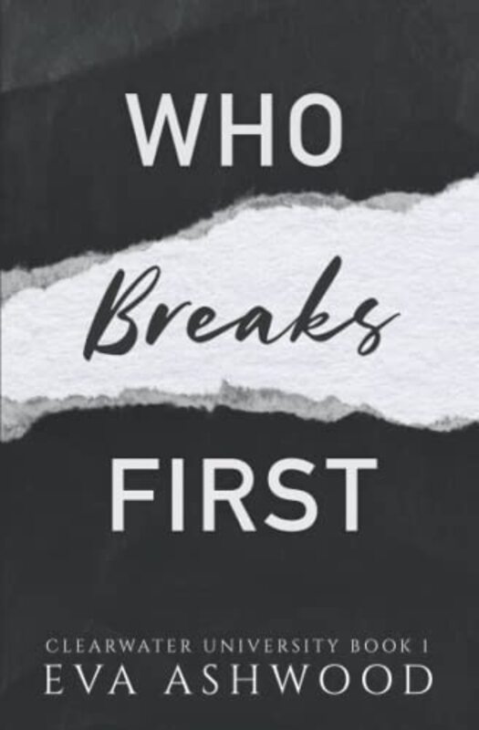 Book cover for "Who Breaks First" by Eva Ashwood
