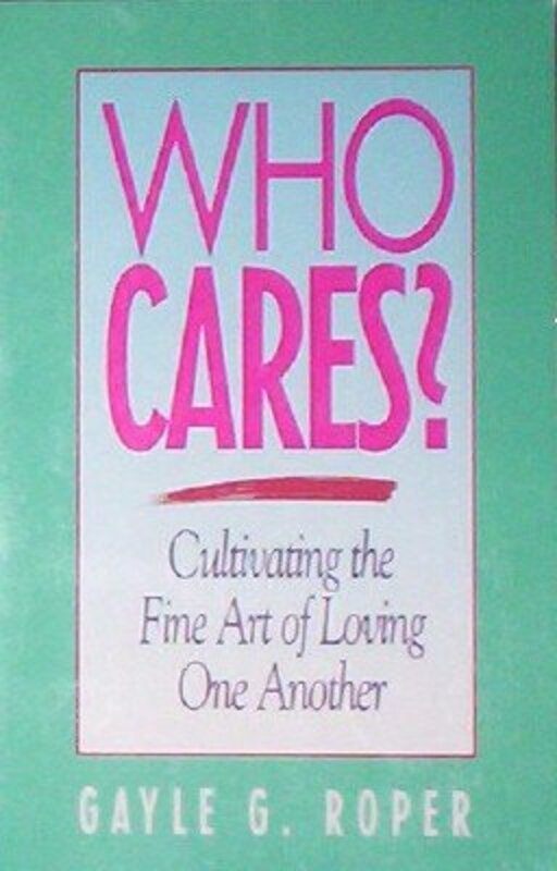 Book cover for "Who Cares?" by Gayle Roper