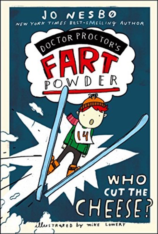 Book cover for "Who Cut the Cheese?" by Jo Nesbø