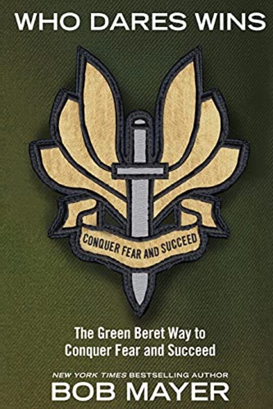 Book cover for "Who Dares Wins" by Bob Mayer