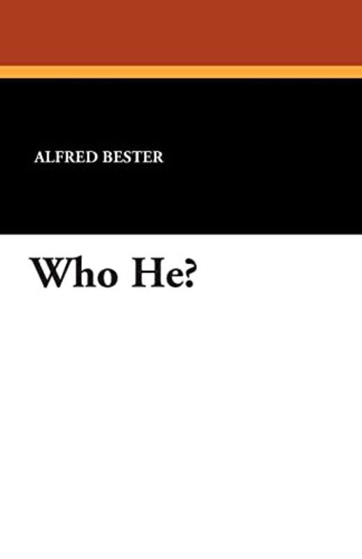 Book cover for "Who He?'" by Alfred Bester