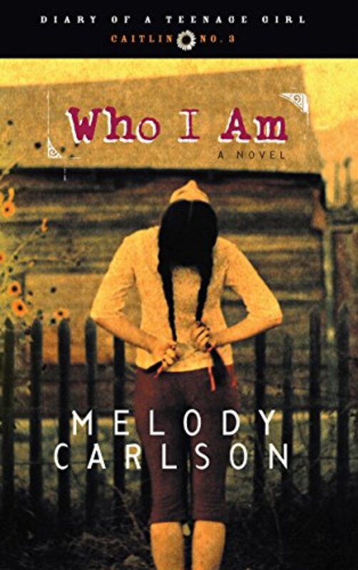 Book cover for "Who I Am" by Melody Carlson