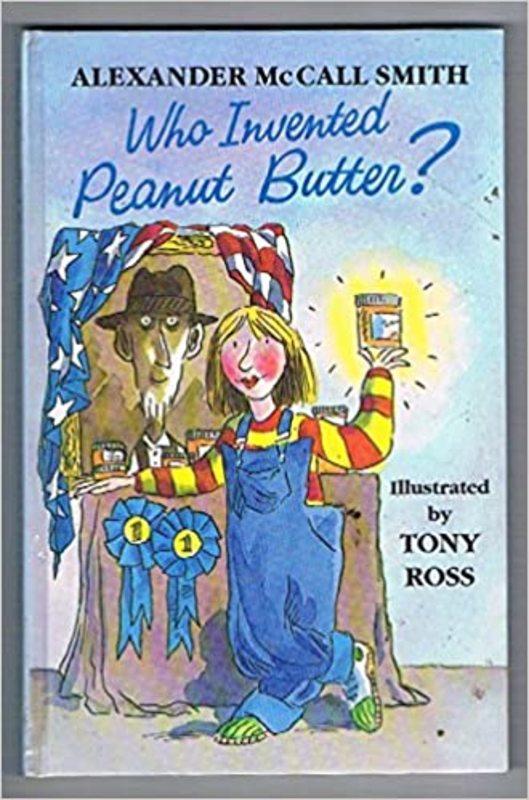 Book cover for "Who Invented Peanut Butter?" by Alexander McCall Smith