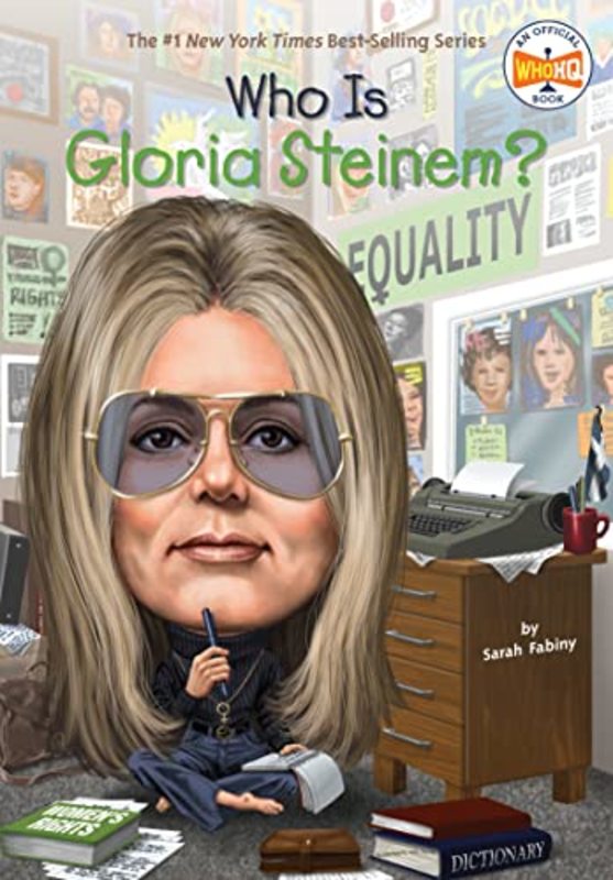 Book cover for "Who Is Gloria Steinem?" by Who HQ