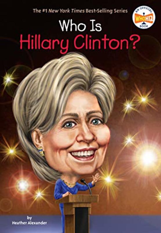 Book cover for "Who Is Hillary Clinton?" by Who HQ