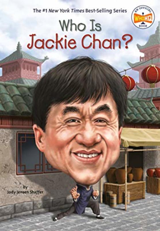 Book cover for "Who Is Jackie Chan?" by Who HQ
