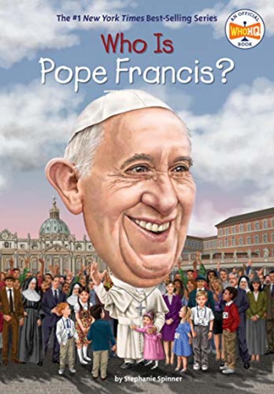 Book cover for "Who Is Pope Francis?" by Who HQ