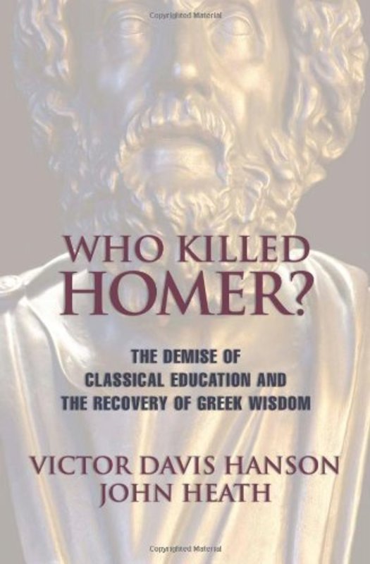 Book cover for "Who Killed Homer" by Victor Davis Hanson
