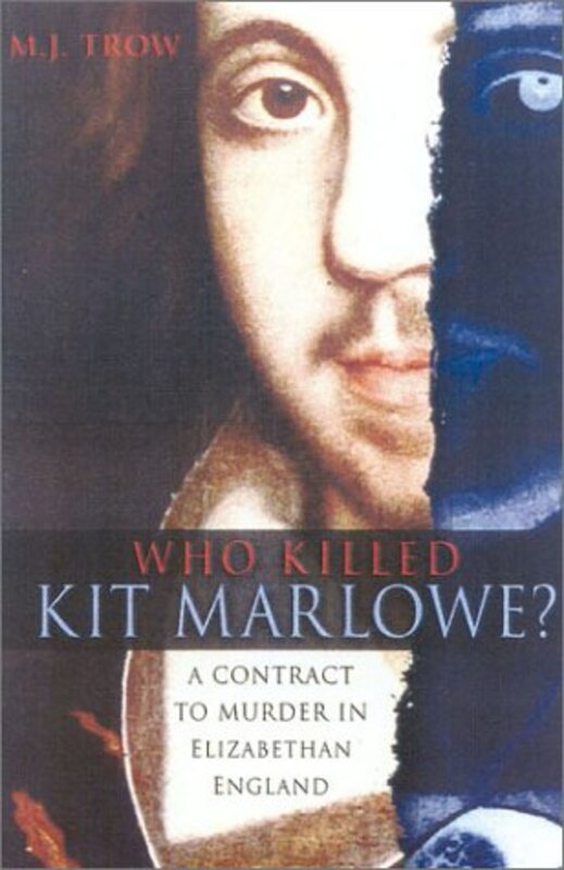Book cover for "Who Killed Kit Marlowe?" by MJ Trow