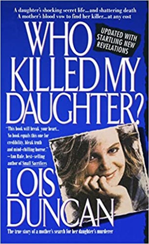 Book cover for "Who Killed My Daughter?" by Lois Duncan