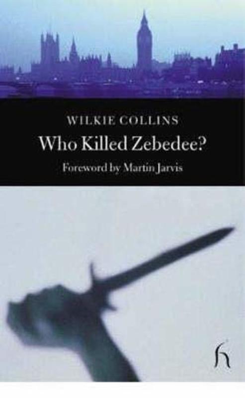 Book cover for "Who Killed Zebedee?" by Wilkie Collins