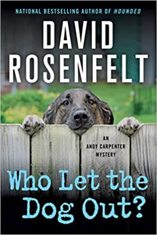 Book cover for "Who Let the Dog Out?" by David Rosenfelt