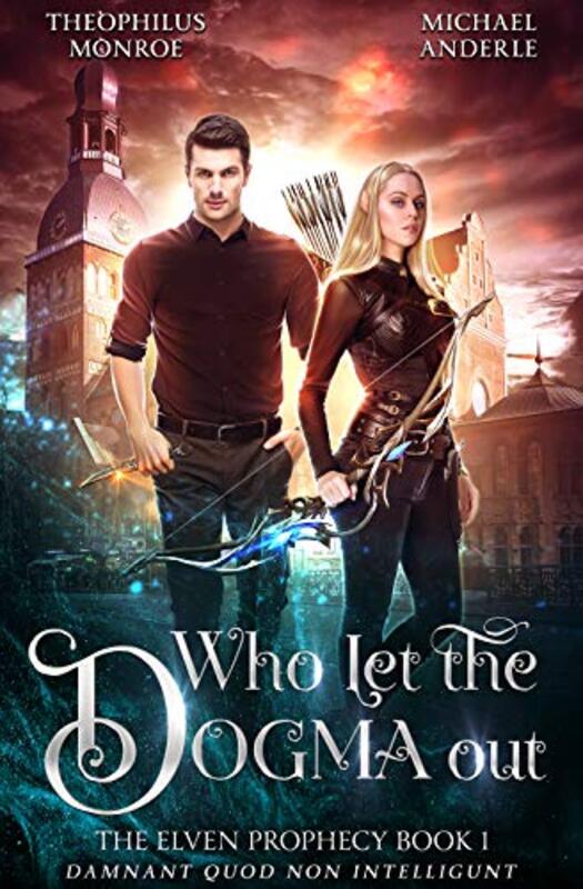 Book cover for "Who Let the Dogma Out" by Michael Anderle