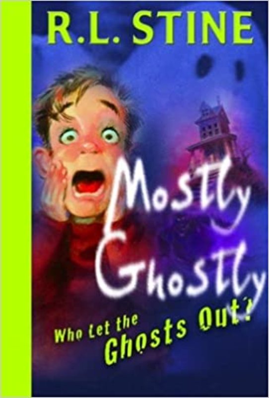 Book cover for "Who Let the Ghosts Out?" by R.L. Stine