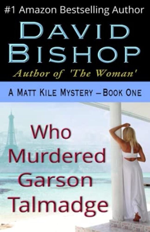 Book cover for "Who Murdered Garson Talmadge" by David Bishop