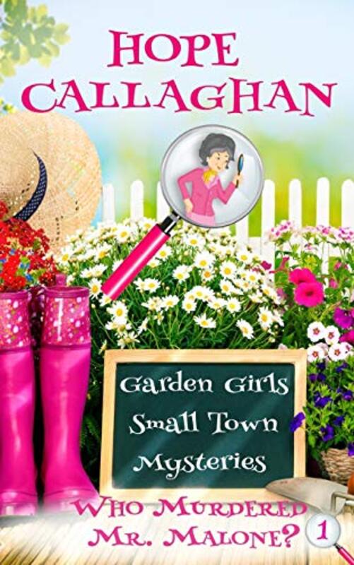 Book cover for "Who Murdered Mr. Malone?" by Hope Callaghan