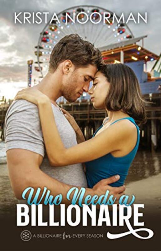 Book cover for "Who Needs a Billionaire" by Krista Noorman