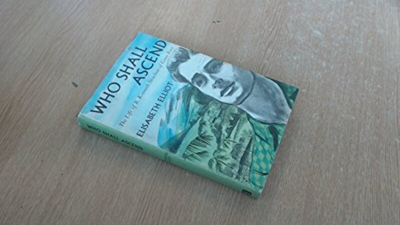 Book cover for "Who Shall Ascend" by Elisabeth Elliot