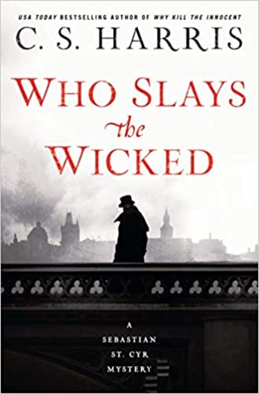 Book cover for "Who Slays the Wicked" by C.S. Harris