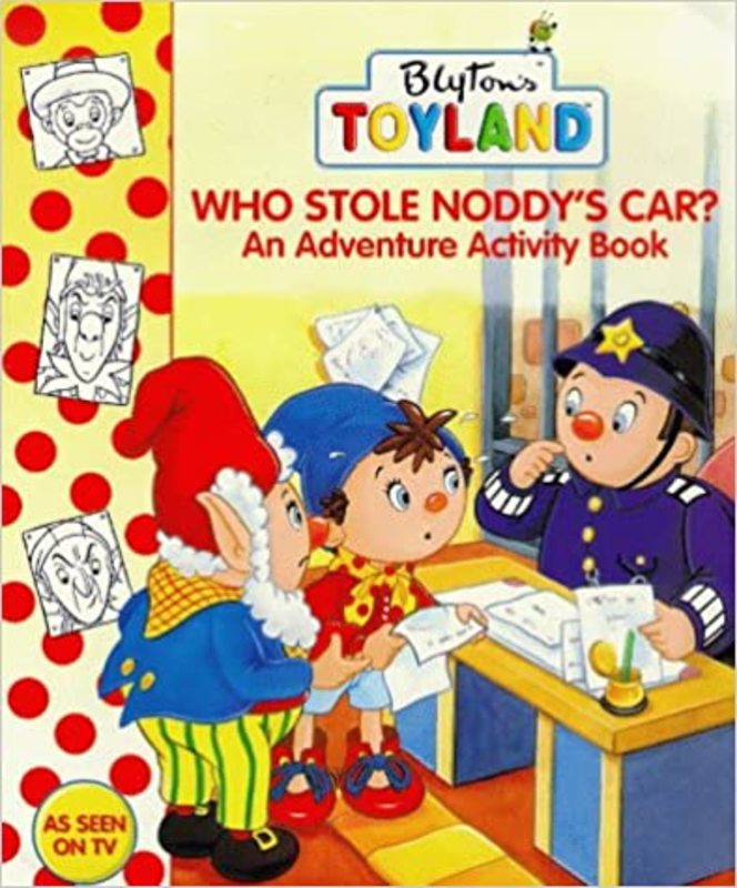 Book cover for "Who Stole Noddy's Car?" by Enid Blyton