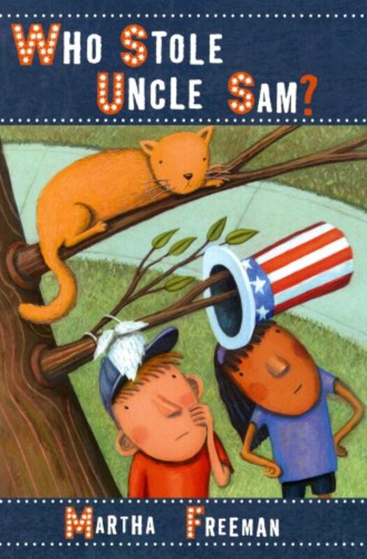 Book cover for "Who Stole Uncle Sam?" by Martha Freeman