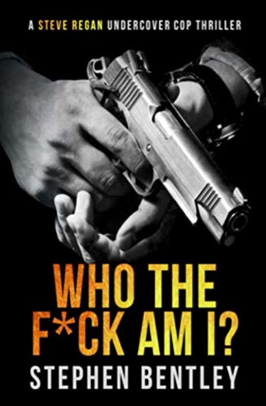 Book cover for "Who The F*ck Am I?" by Stephen Bentley