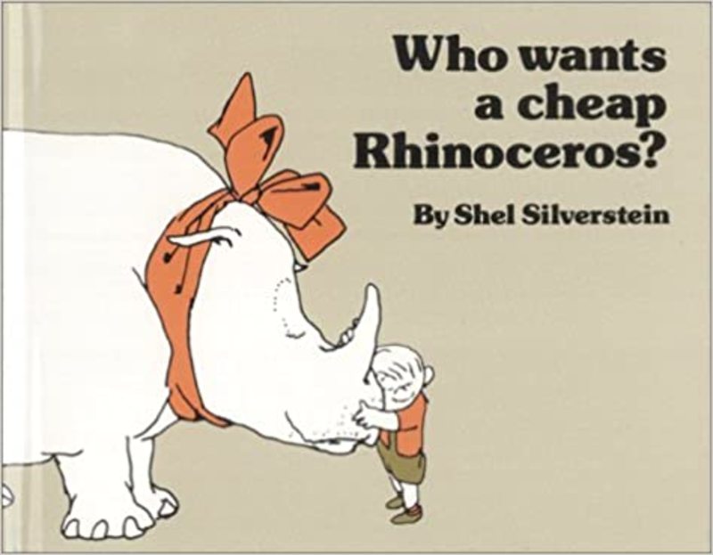 Book cover for "Who Wants a Cheap Rhinoceros?" by Shel Silverstein