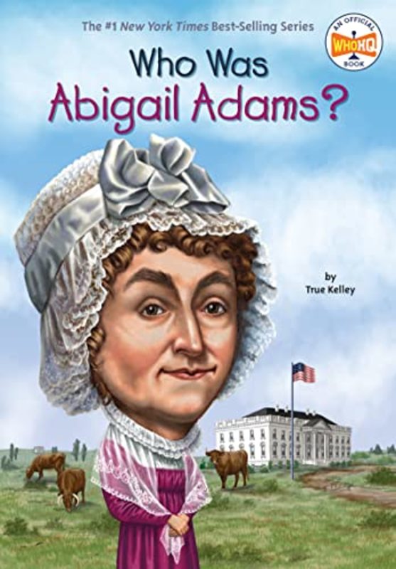 Book cover for "Who Was Abigail Adams?" by Who HQ